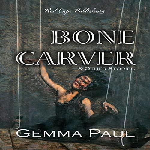 Cover of Bone Carver & Other Stories