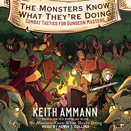 Cover of The Monsters Know What They’re Doing: Combat Tactics for Dungeon Masters