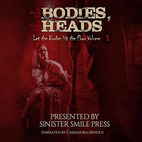 Cover of A Pile of Bodies, a Pile of Heads