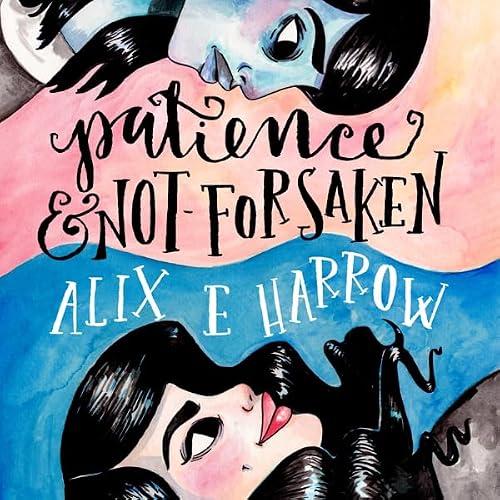 Cover of Patience and Not-Forsaken