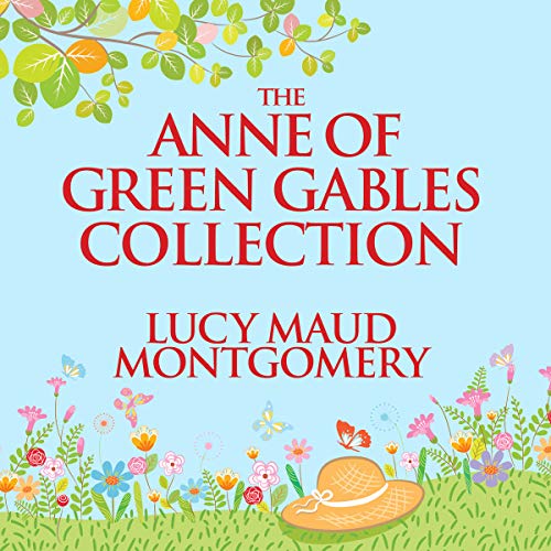 Cover of The Anne of Green Gables Collection