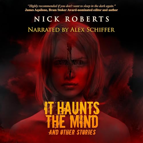 Cover of It Haunts the Mind: And Other Stories