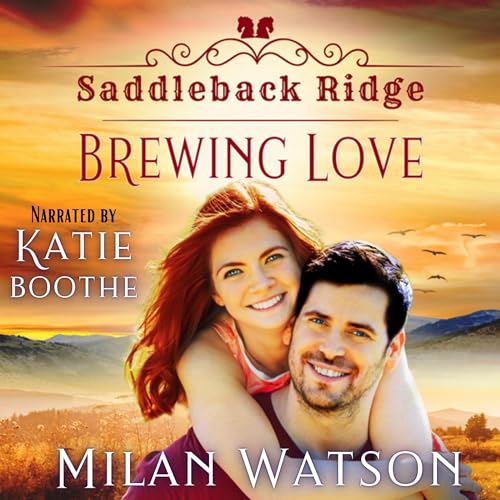 Cover of Brewing Love: In Saddleback Ridge