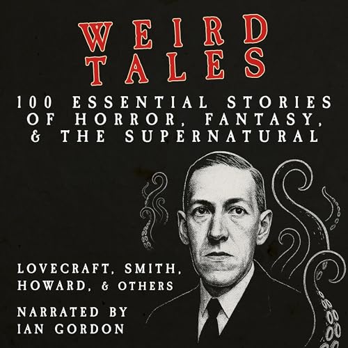 Cover of Weird Tales: 100 Essential Stories of Horror, Fantasy and the Supernatural