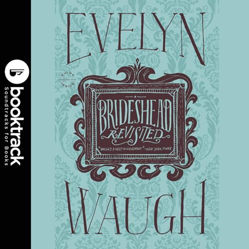 Cover of Brideshead Revisited: Booktrack Edition