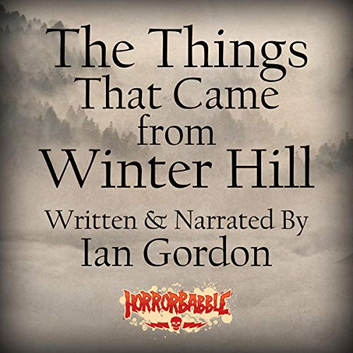 Cover of The Things That Came from Winter Hill
