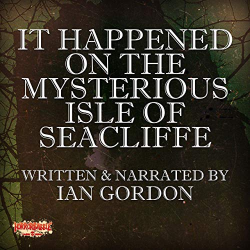 Cover of It Happened on the Mysterious Isle of Seacliffe
