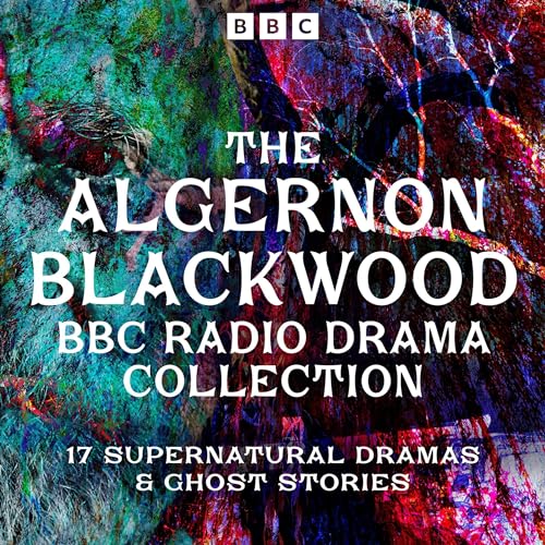 Cover of The Algernon Blackwood BBC Radio Collection