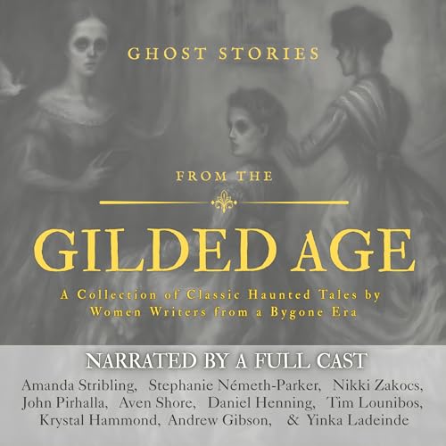 Cover of Ghost Stories from the Gilded Age