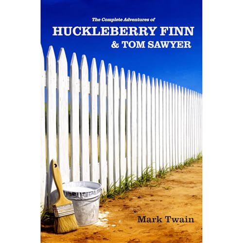 Cover of The Complete Adventures of Huckleberry Finn and Tom Sawyer (Annotated)
