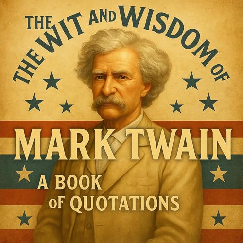 Cover of The Wit and Wisdom of Mark Twain