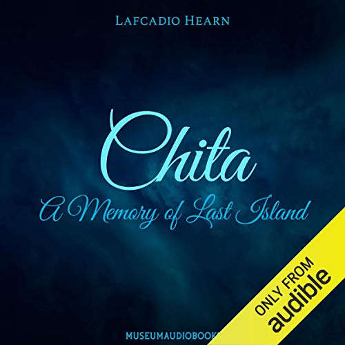 Cover of Chita: A Memory of Last Island