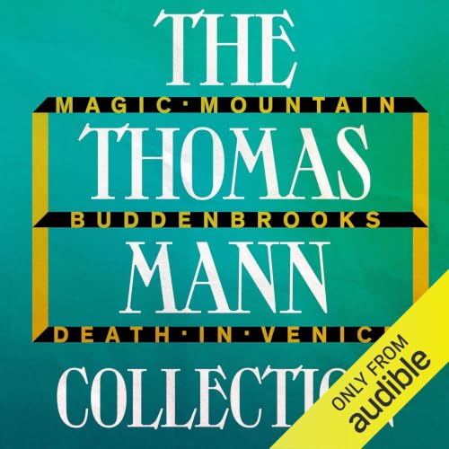 Cover of The Thomas Mann Collection: Magic Mountain, Buddenbrooks, and Death in Venice