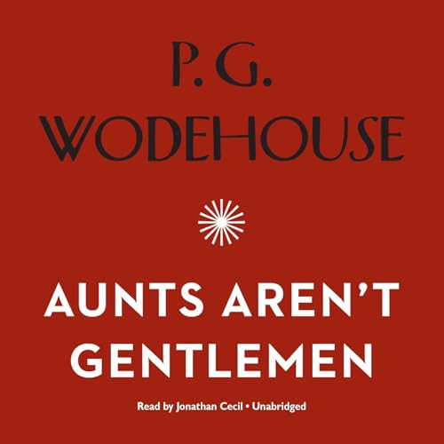 Cover of Aunts Aren’t Gentlemen
