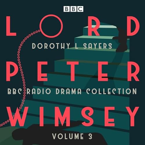 Cover of Lord Peter Wimsey: BBC Radio Drama Collection, Volume 3
