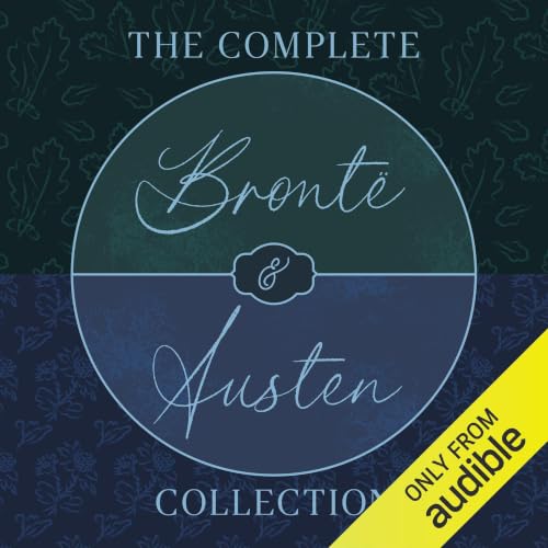 Cover of The Complete Brontë Sisters and Jane Austen Collection: 14 Novels, Short Stories, Letters, & Poetry