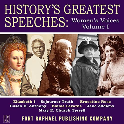 Cover of History's Greatest Speeches: Women's Voices - Vol. I