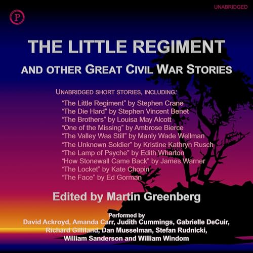 Cover of The Little Regiment & Other Great Civil War Stories