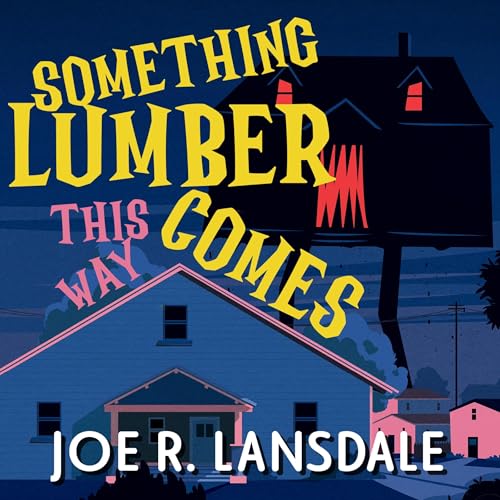 Cover of Something Lumber This Way Comes