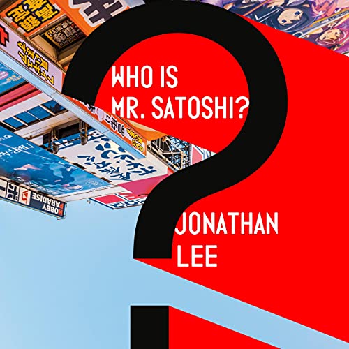 Cover of Who Is Mr. Satoshi?
