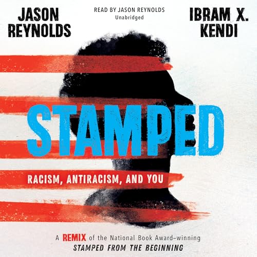 Cover of Stamped: Racism, Antiracism, and You