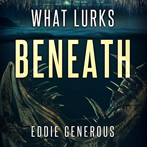 Cover of What Lurks Beneath