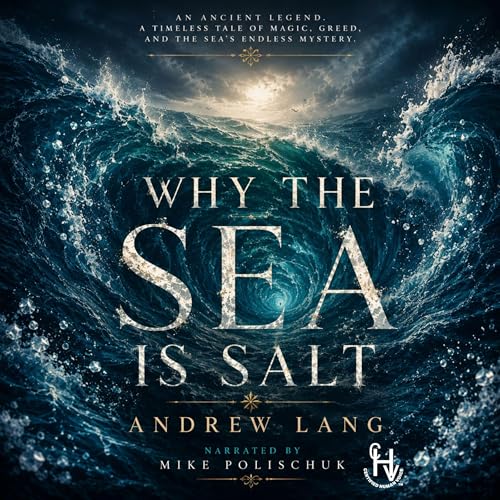 Cover of Why The Sea is Salt