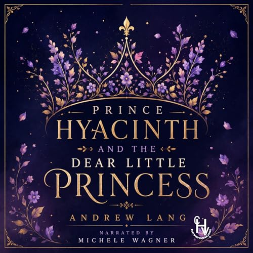 Cover of Prince Hyacinth and the Dear Little Princess