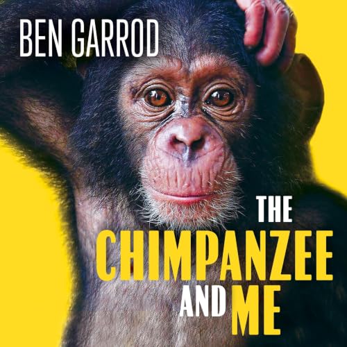 Cover of The Chimpanzee & Me