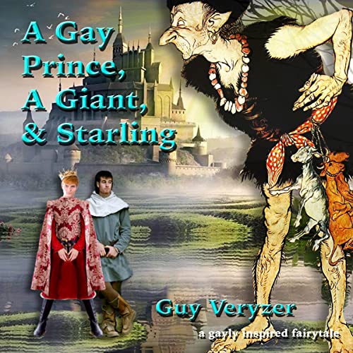 Cover of A Gay Prince, a Giant, and Starling