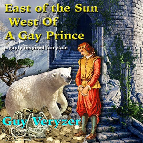 Cover of East of the Sun, West of a Gay Prince