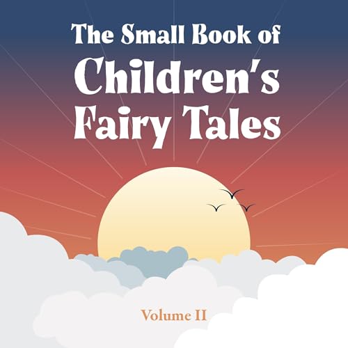 Cover of The Small Book of Children’s Fairy Tales: Volume Two