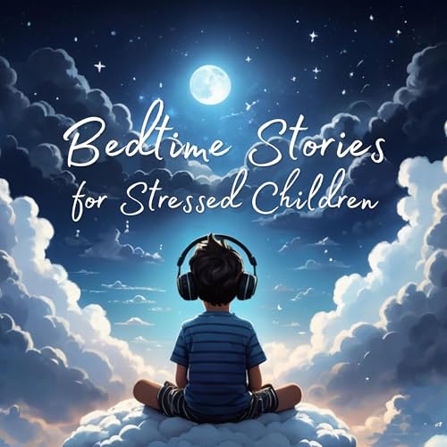 Cover of Bedtime Stories for Stressed Children