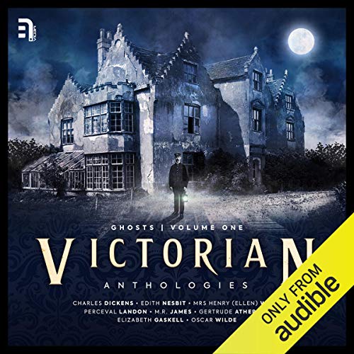 Cover of Victorian Anthologies: Ghosts - Volume 1
