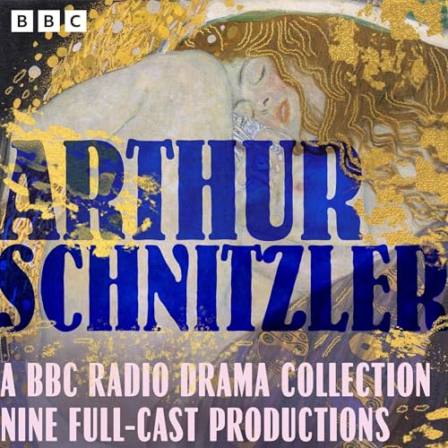 Cover of Arthur Schnitzler: A BBC Radio Drama Collection