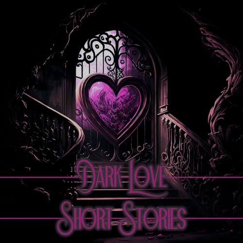 Cover of Dark Love - Short Stories