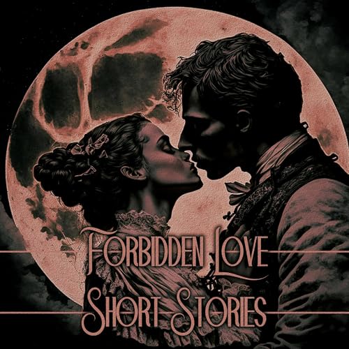 Cover of Forbidden Love - Short Stories
