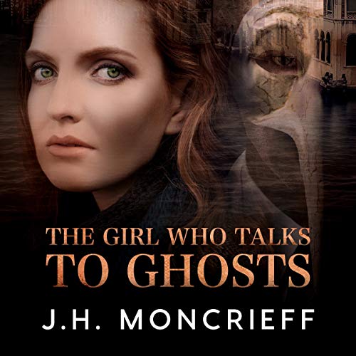 Cover of The Girl Who Talks to Ghosts