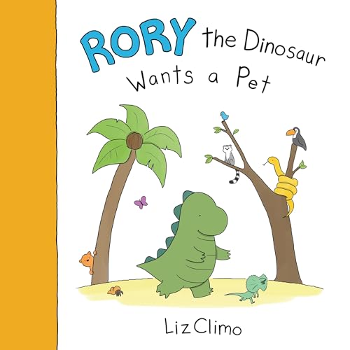Cover of Rory the Dinosaur Wants a Pet