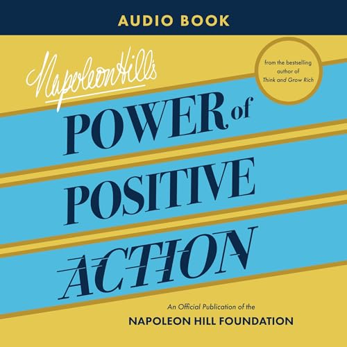Cover of Napoleon Hill's Power of Positive Action