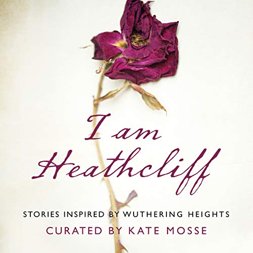 Cover of I Am Heathcliff