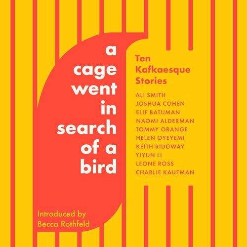 Cover of A Cage Went in Search of a Bird