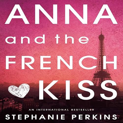 Cover of Anna and the French Kiss