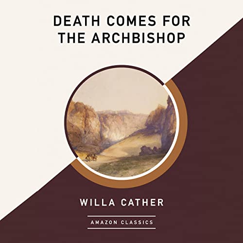 Cover of Death Comes for the Archbishop (AmazonClassics Edition)
