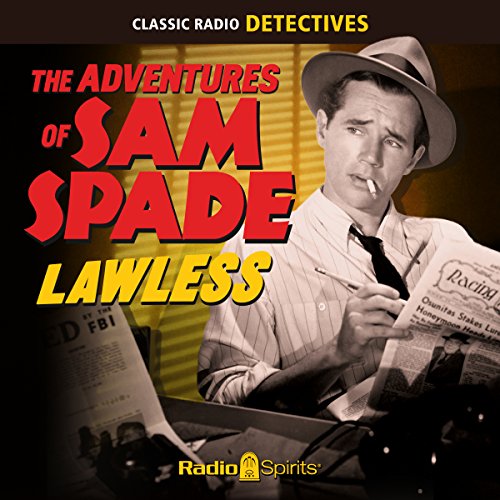Cover of The Adventures of Sam Spade: Lawless