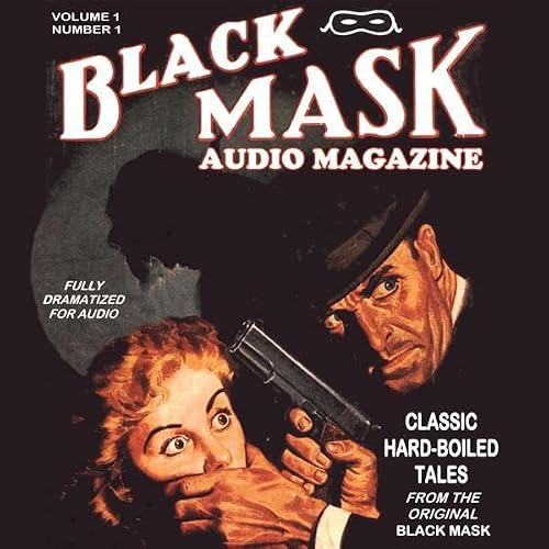 Cover of Black Mask Audio Magazine, Volume 1