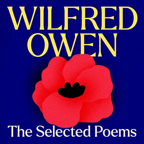 Cover of Wilfred Owen: The Selected Poems