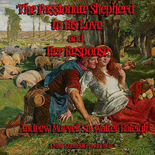 Cover of The Passionate Shepherd to His Love and Her Reply