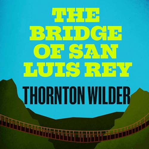 Cover of The Bridge of San Luis Rey