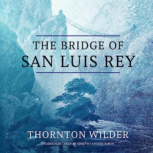 Cover of The Bridge of San Luis Rey